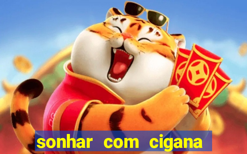 sonhar com cigana lendo cartas